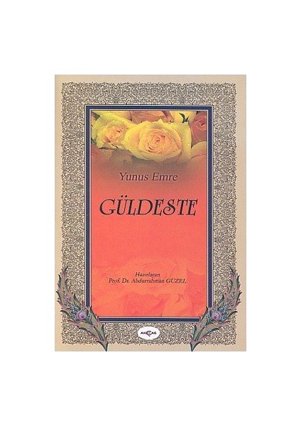 Güldeste - Yunus Emre