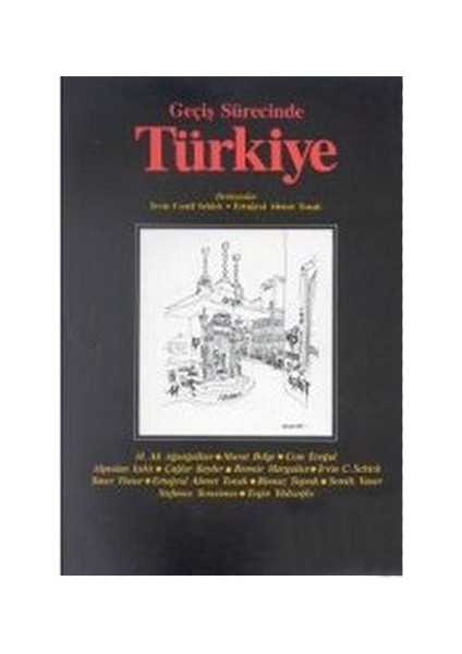 Geçiş Sürecinde Türkiye-Irvin Cemil Schick