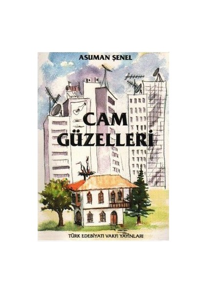 Cam Güzelleri-Asuman Şenel