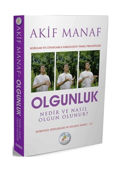 Olgunluk Nedir ve Nasıl Olgun Olunur?