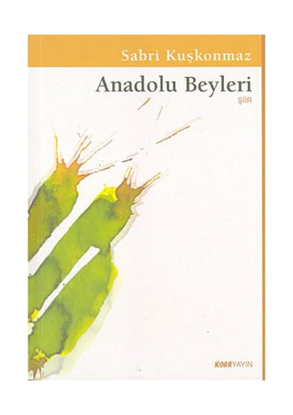 Anadolu Beyleri-Sabri Kuşkonmaz