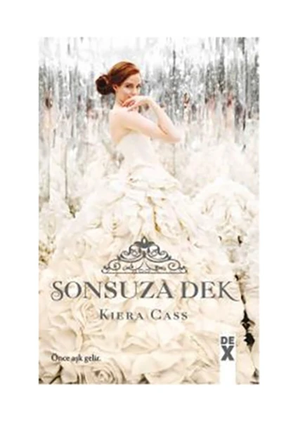 Sonsuza Dek - Kiera Cass