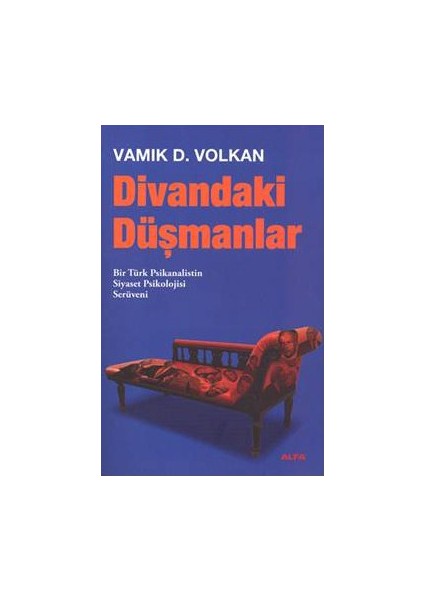 Divandaki Düşmanlar-Vamık D. Volkan