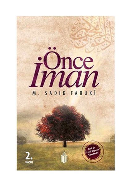 Önce İman-M. Sadık Faruki