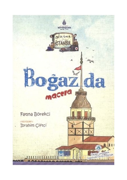 Geze Toza İstanbul 4- Boğazda Macera-Fatma Börekci