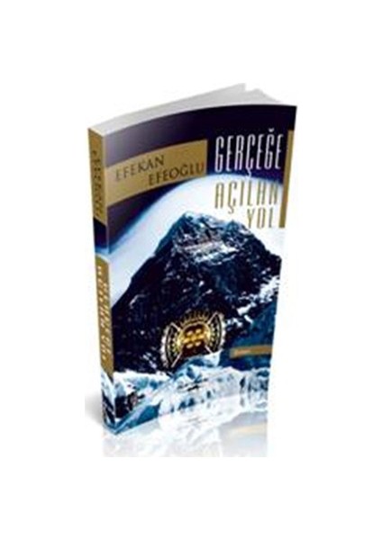 Gerçeğe Açılan Yol-Efekan Efeoğlu