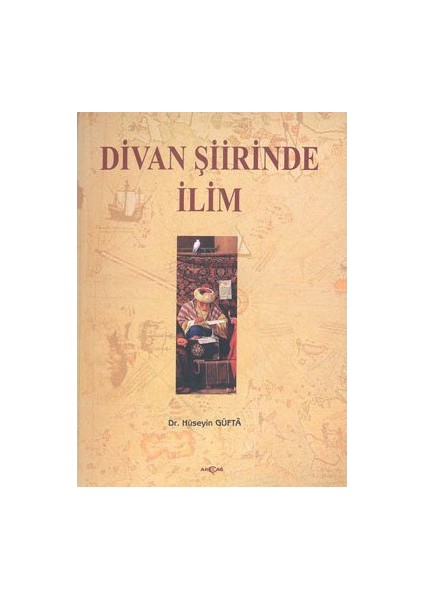 Divan Şiirinde İlim-Hüseyin Güfta