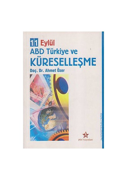 11 Eylül Abd Türkiye Küreselleşme-Ahmet Özer