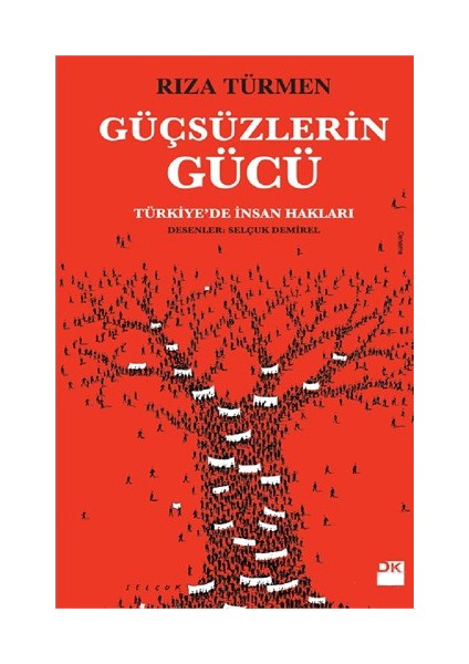 Güçsüzlerin Gücü- Türkiye'De İnsan Hakları - Rıza Türmen