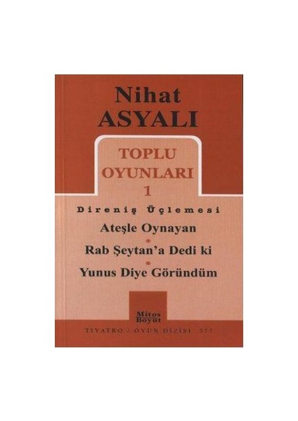 Toplu Oyunları 1 - Direniş Üçlemesi-Nihat Asyalı