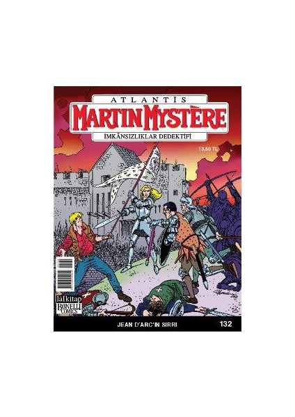 Martin Mystere İmkansızlıklar Dedektifi Sayı: 132 Jean D'arc'ın Sırrı