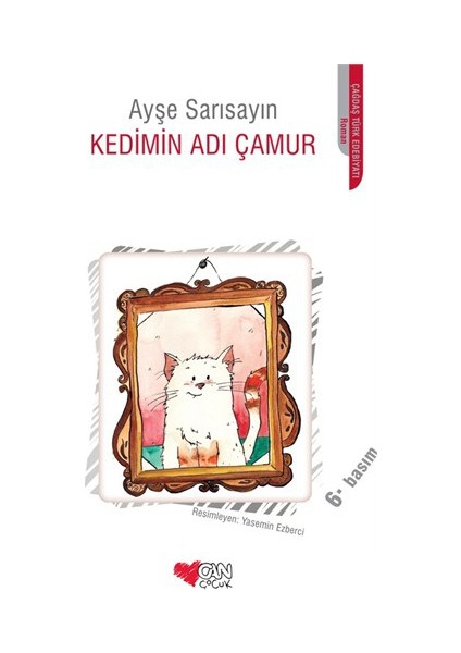 Kedimin Adı Çamur - Ayşe Sarısayın