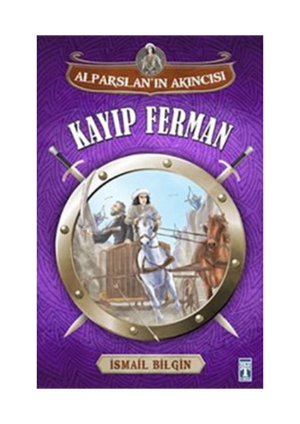 Alparslan Akıncısı : Kayıp Ferman-İsmail Bilgin
