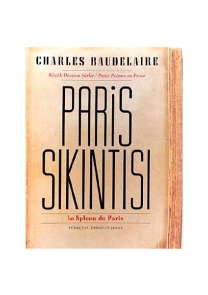 Paris Sıkıntısı Küçük Düzyazı Şiirler - Charles Baudelaire