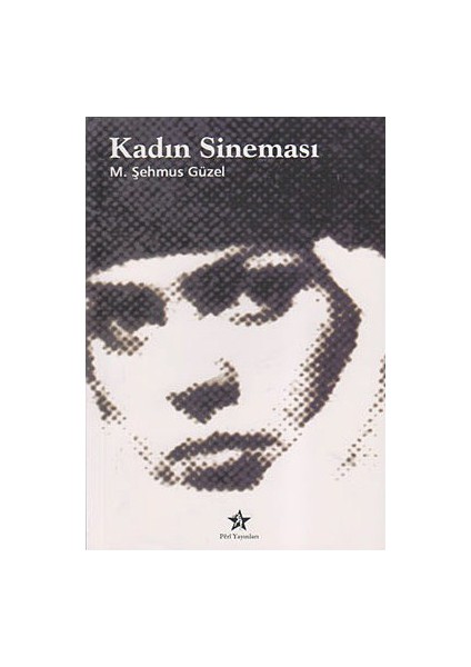 Kadın Sineması-M. Şehmus Güzel