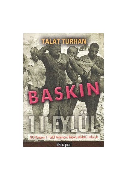 Baskın - 11 Eylül-Talat Turhan