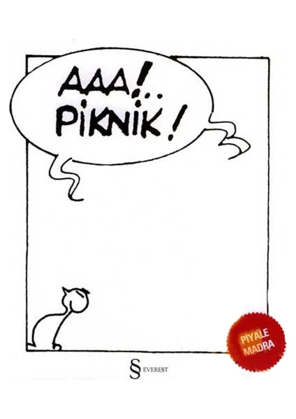 Aaa!.. Piknik! - Piyale Madra