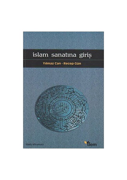 İslam Sanatına Giriş-Yılmaz Can