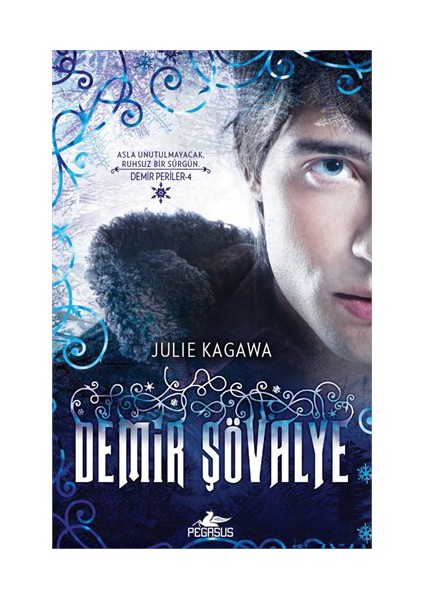 Demir Şövalye - Julie Kagawa