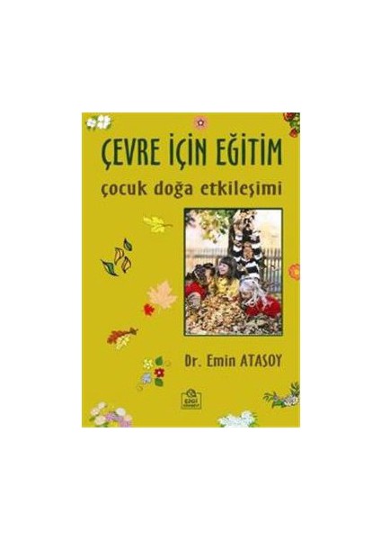 Çevre İçin Eğitim : Çocuk Doğa Etkileşimi