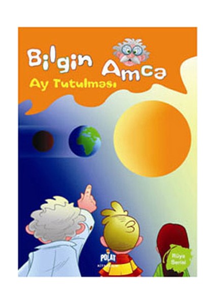 Bilgin Amca - Ay Tutulması-Ercan Dinçer