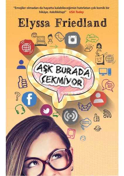 Aşk Burada Çekmiyor-Elyssa Friedland