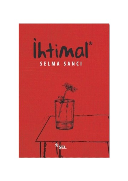 İhtimal - Selma Sancı