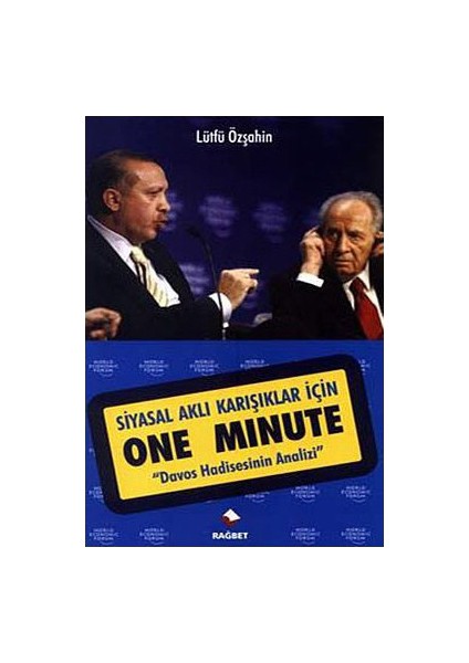 Siyasal Aklı Karışıklar İçin One Minute-Lütfü Özşahin