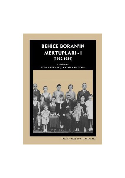 Behice Boran'In Mektupları 1 - (1932 - 1984)