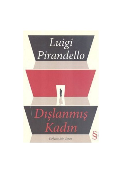 Dışlanmış Kadın - Luigi Pirandello