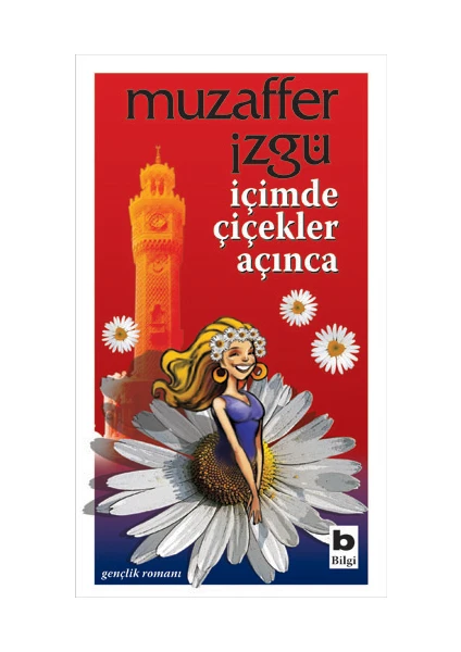 İçimde Çiçekler Açınca - Muzaffer İzgü