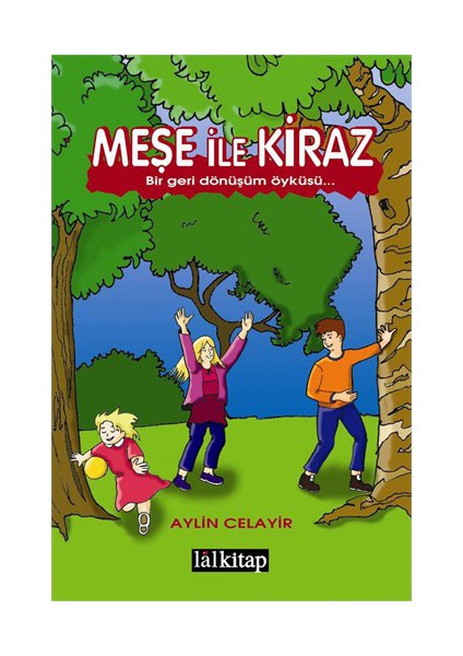 Meşe İle Kiraz-Aylin Celayir