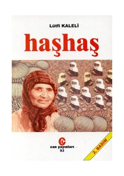 Haşhaş-Lütfi Kaleli
