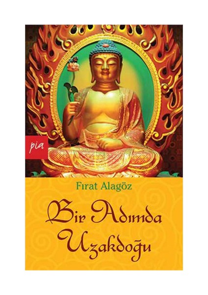 Bir Adımda Uzakdoğu-Fırat Alagöz