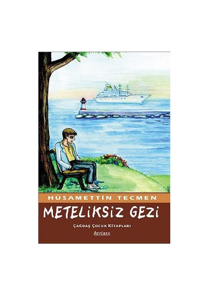Meteliksiz Gezi-Hüsamettin Tecmen