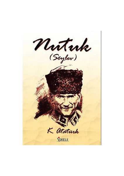 Nutuk - Mustafa Kemal Atatürk