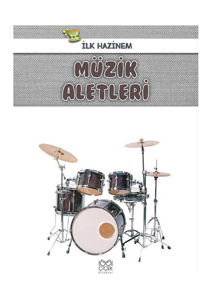 İlk Hazinem:Müzik Aletleri - Denise Ryan