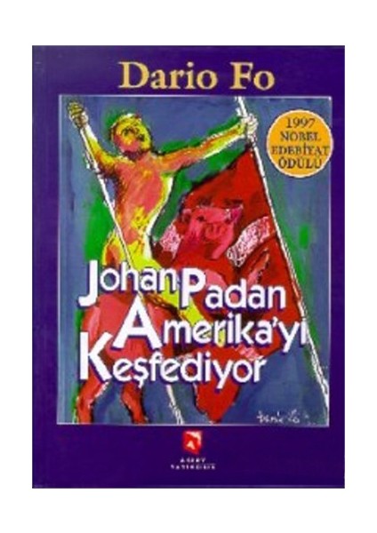 Johan Padan Amerika'Yı Keşfediyor-Dario Fo