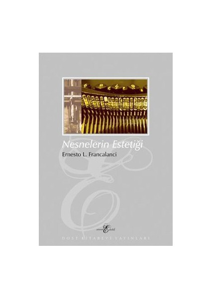 Nesnelerin Estetiği-Ernesto L. Francalanci