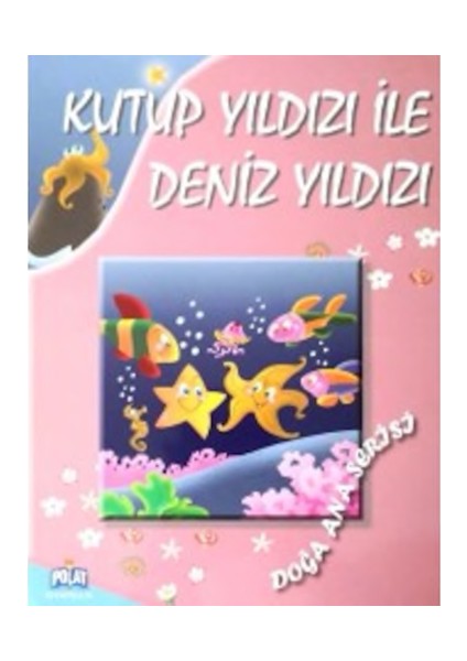 Kutup Yıldızı İle Deniz Yıldızı-Ercan Dinçer