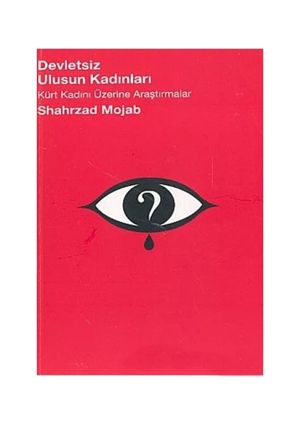 Devletsiz Ulusun Kadınları Kürt Kadını Üzerine Araştırmalar-Shahrzad Mojab