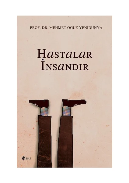 Hastalar İnsandır-Mehmet Oğuz Yenidünya