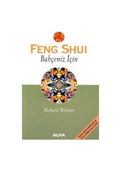 Feng Shui Bahçeniz İçin - Richard Webster