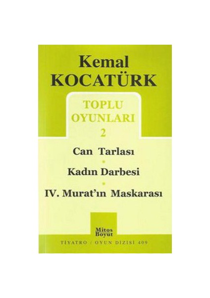 Toplu Oyunları 2: Can Tarlası - Kadın Darbesi - 4. Murat Maskarası-Kemal Kocatürk