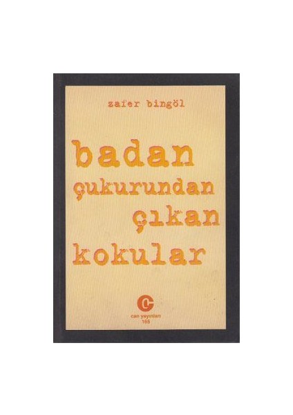 Badan Çukurundan Çıkan Kokular-Zafer Bingöl