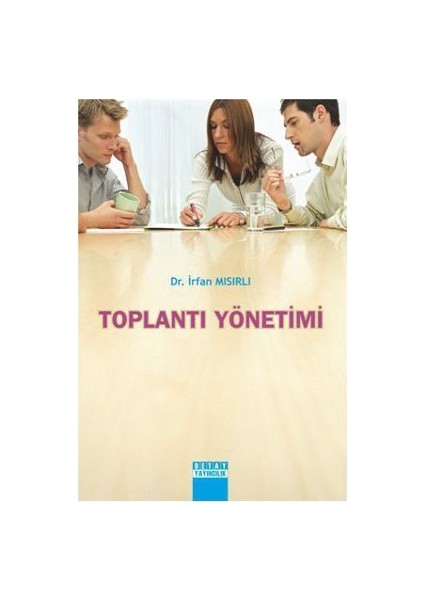 Toplantı Yönetimi-İrfan Mısırlı