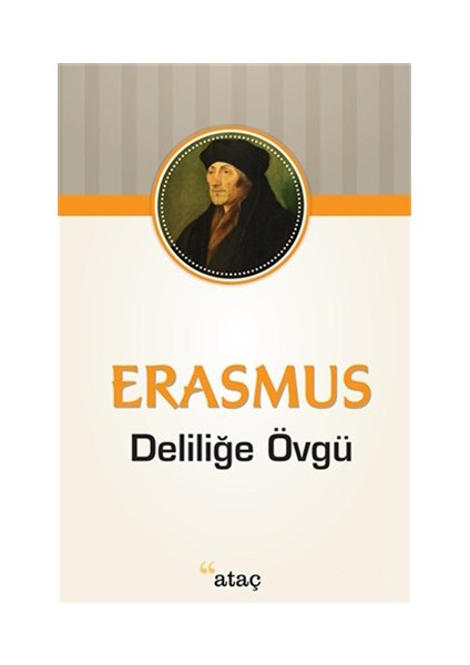 Deliliğe Övgü - Desiderius Erasmus