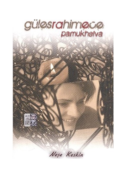 Gülesrahimece Pamukhelva - Neşe Keskin