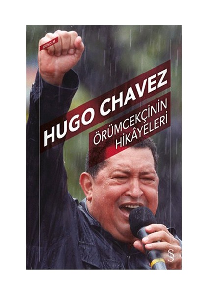 Hugo Chavez Örümcekçinin Hikayeleri - Hugo Chavez