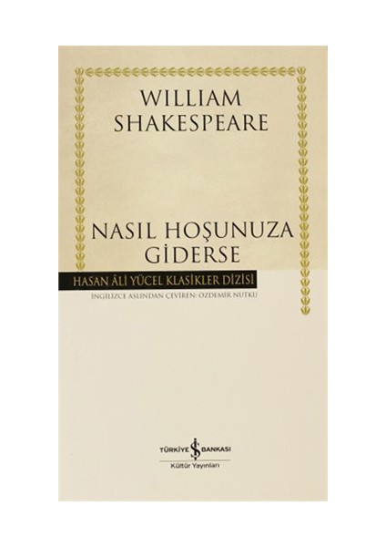 Nasıl Hoşunuza Giderse - William Shakespeare